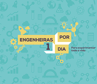 “Engenheiras por um dia”