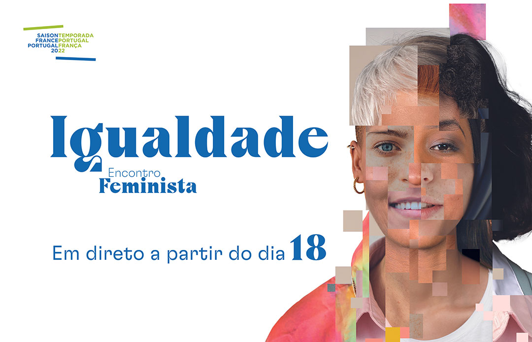 Fórum Igualdade | Encontro Feminista - Em direto a partir do dia 18
