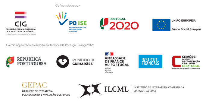 Logótipos - Financiado por CIG, POISE, Portugal 2020, Fundo Social Europeu - Evento organizado no âmbito da Temporada Portugal-França 2022 - República Portuguesa, Município de Guimarães, Ambassade de France au Portugal, Institut Français, Camóes Instituto da Cooperação e da Língua, GEPAC, ILCML