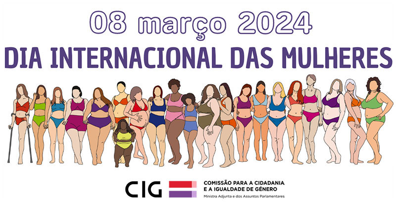 8 de março Dia Internacional das Mulheres - Iniciativas nacionais