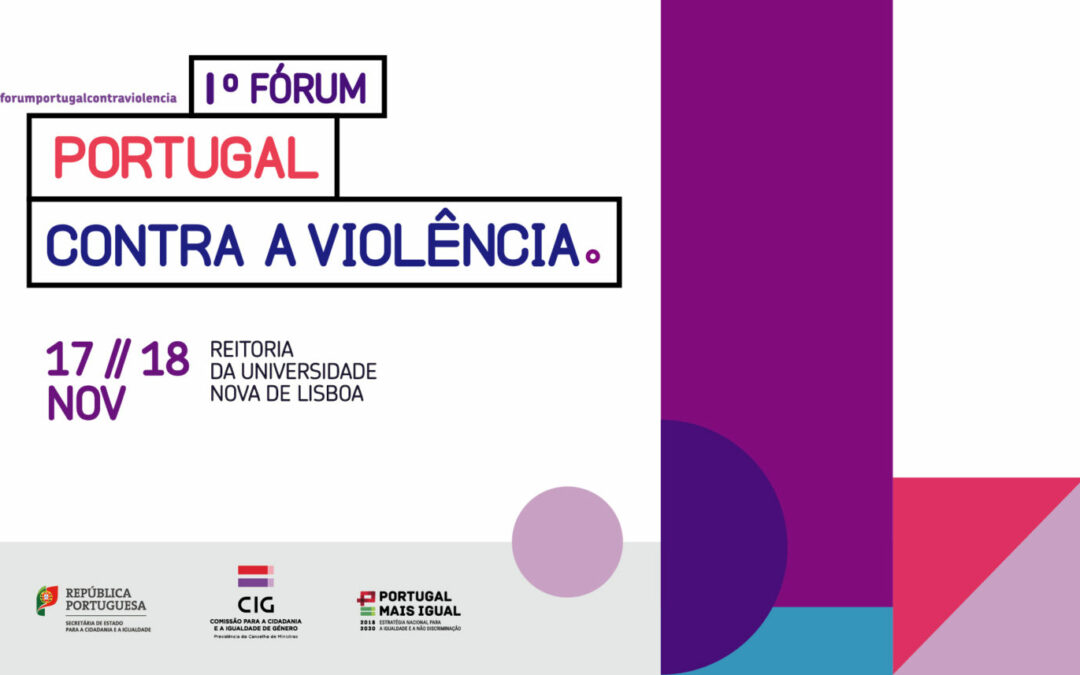 I Fórum Portugal Contra a Violência | 17 e 18 de novembro