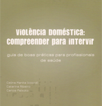 Violência Doméstica: Compreender para Intervir