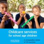 Childcare services for school age children - A comparative review of 33 countries