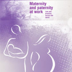 Maternity and Paternity at Work: Law and practice across the world