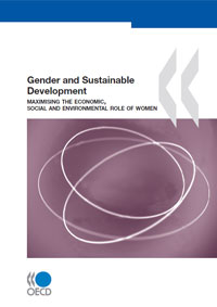 Gender and Sustainable Development: Maximising the Economic, Social and Environmental Role of Women (PDF), 2008