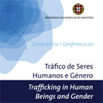 Background Paper da Conferência Tráfico de Seres Humanos e Género (realizada em 2007, durante a Presidência Portuguesa da UE)