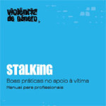 Stalking - Boas práticas no apoio à vitima - Manual para profissionais