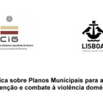 Sessão prática sobre Planos Municipais para a Igualdade e prevenção e combate à violência doméstica