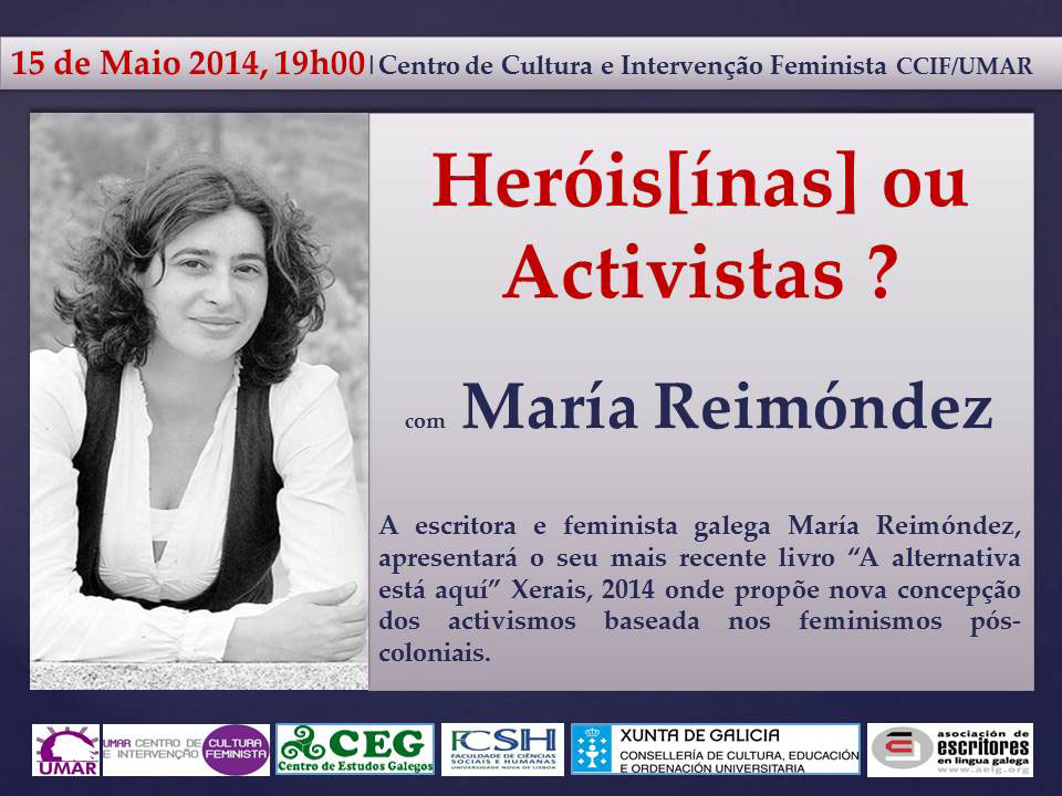 Heróis/ínas ou ativistas?, por María Reimóndez – Sessão no CCIF/UMAR sobre crítica feminista,  ativismos e cooperação (15 de maio, às 19:00)