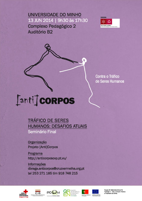 (Anti)Corpos - Seminário Final «Tráfico de Seres Humanos: Desafios Atuais»