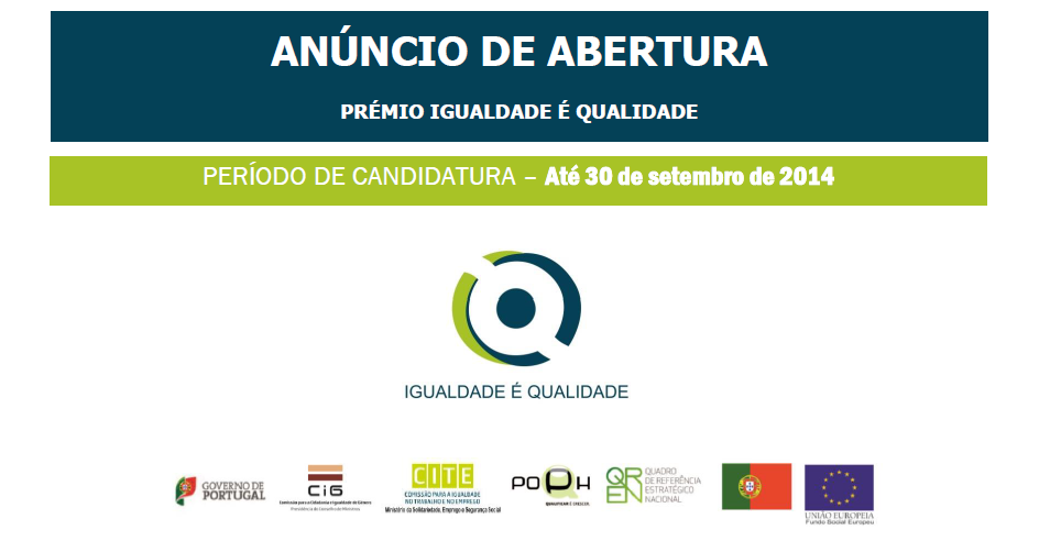 Prémio Igualdade é Qualidade 11ª edição 2014: Anúncio de Abertura