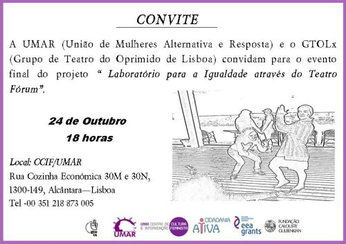Evento Final do Projecto «Laboratório para a Igualdade através do Teatro Fórum» (24 out., Lisboa)