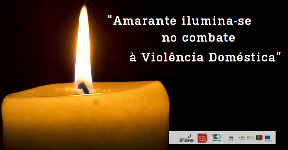 Homenagem «Amarante Ilumina-se no combate à Violência Doméstica»
