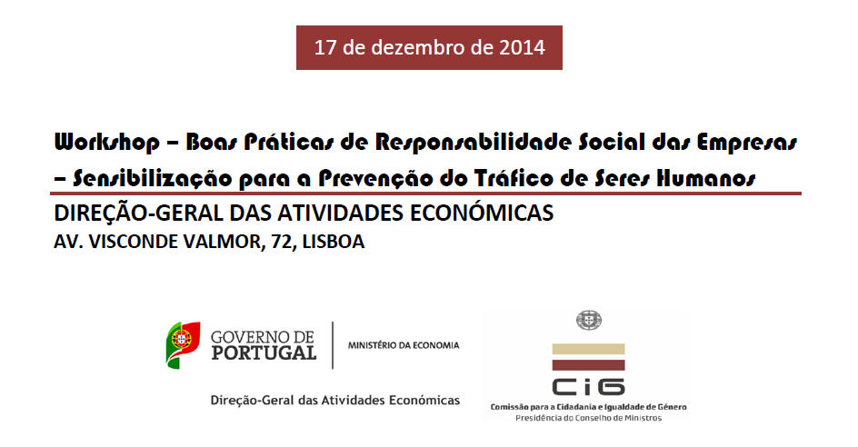 Workshop sobre «Boas Práticas de Responsabilidade Social das Empresas: Sensibilização para a Prevenção do Tráfico de Seres Humanos»