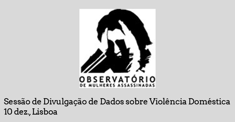 Sessão de Divulgação de Dados sobre Violência Doméstica (10 dez., Lisboa)