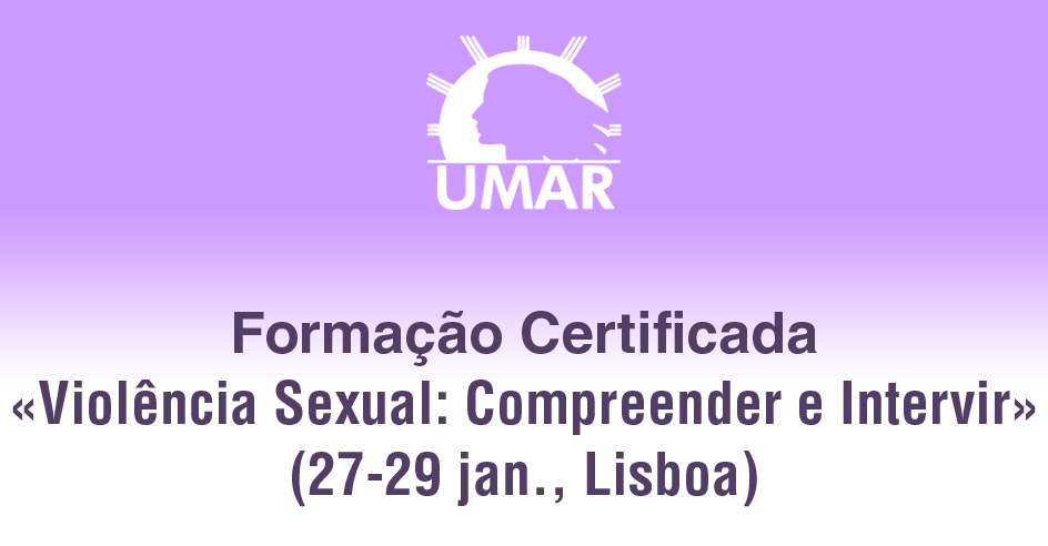 Formação Certificada «Violência Sexual: Compreender e Intervir» (27-29 jan., Lisboa)