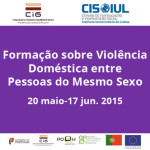 Formação sobre Violência Doméstica entre Pessoas do Mesmo Sexo (20 maio-17 jun. 2015)