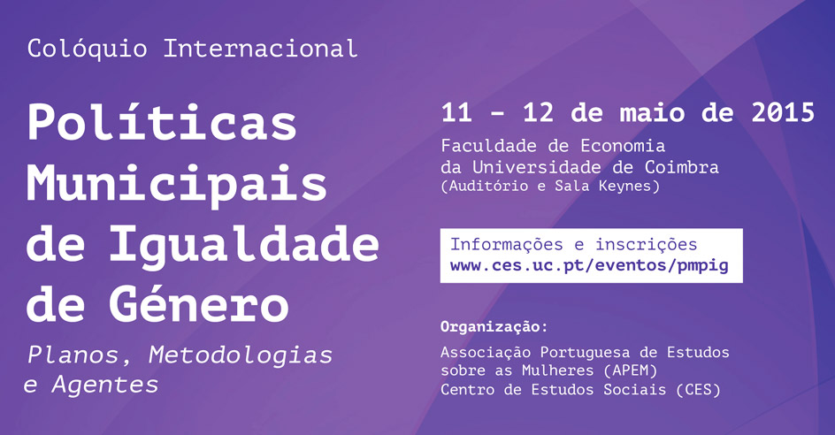 Colóquio Internacional «Políticas Municipais de Igualdade de Género – Planos, Metodologias e Agentes» (11-12 maio, Coimbra)