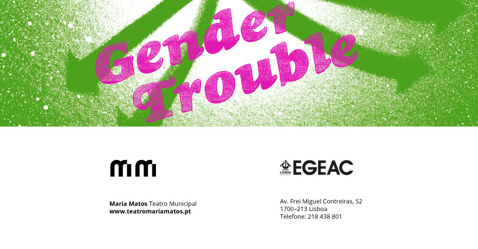 Ciclo «Gender Trouble» (5 maio-24 jun., Lisboa)