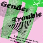 Ciclo «Gender Trouble» (5 maio-24 jun., Lisboa)