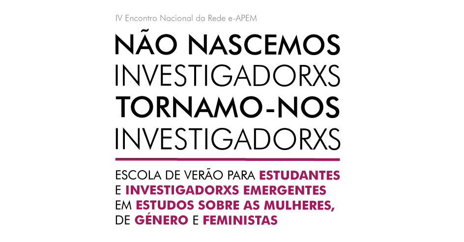 Escola de Verão para Estudantes e Investigadorxs Emergentes em Estudos sobre as Mulheres, de Género e Feministas (9 jun., Lisboa)