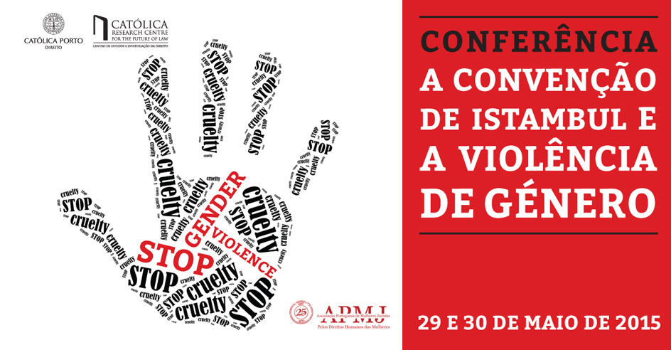 Conferência «A Convenção de Istambul e a Violência de Género» (29-30 maio, Porto)