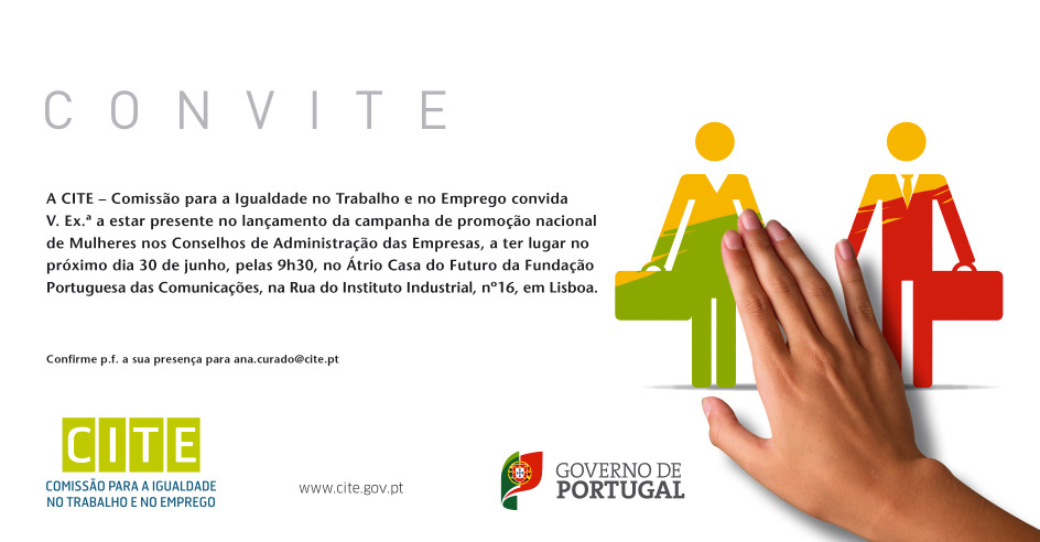 Lançamento da Campanha de Promoção Nacional de Mulheres nos Conselhos de Administração das Empresas (30 jun., Lisboa)