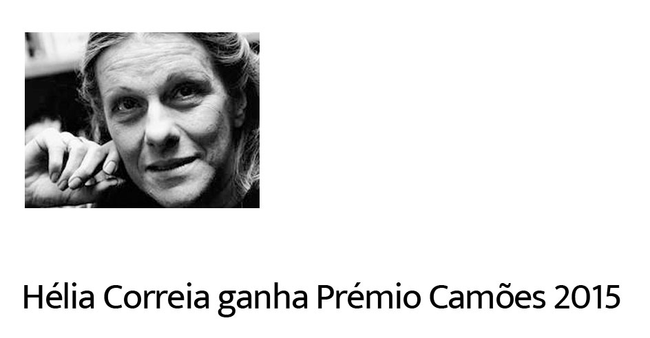 Hélia Correia ganha Prémio Camões 2015