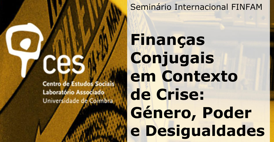 Seminário «Finanças Conjugais em Contexto de Crise: Género, Poder e Desigualdades» (31 ago. - 1 set., Lisboa)