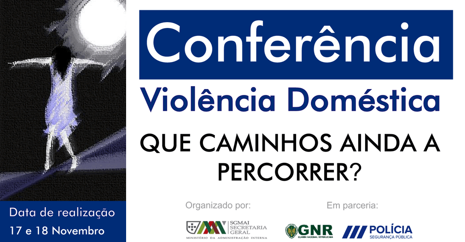 Conferência «Violência doméstica... que caminhos ainda a percorrer?» ( 17 e 18 nov., Lisboa)