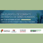 Sessão «A Sensibilização como Forma de Prevenção e Combate ao Tráfico de Seres Humanos»