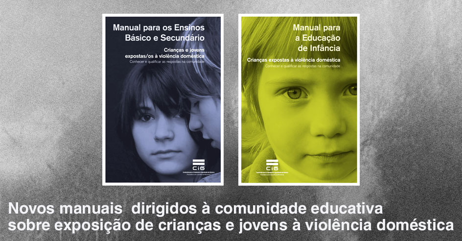 Novos manuais  dirigidos à comunidade educativa sobre exposição de crianças e jovens à violência doméstica