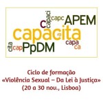 Ciclo de formação «Violência Sexual – Da Lei à Justiça» (20 a 30 nov., Lisboa)