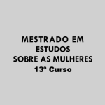 13.º Curso do Mestrado em Estudos sobre as Mulheres (2015–2017) – Abertas Candidaturas