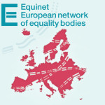 Organismos para a Igualdade e a EQUINET: Promovendo a Igualdade na Europa