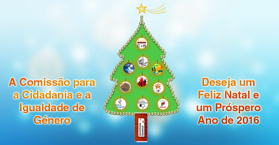 A CIG deseja a todos e a todas um FELIZ NATAL e um NOVO ANO com mais Igualdade entre mulheres e homens