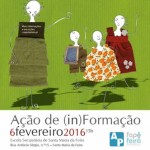 Ação de (in) Formação sobre as Responsabilidades Parentais e a Escola (6 fev., Santa Maria da Feira)