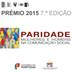 Cerimónia de Atribuição do Prémio «Paridade Mulheres e Homens na Comunicação Social», 7ª ed.