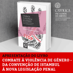 Apresentação do Livro «Combate à Violência de Género - da Convenção de Istambul à nova Legislação Penal» (22 fev., Porto)