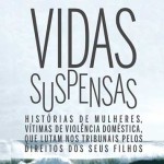 Lançamento do Livro: «Vidas Suspensas» (24 fev., Lisboa)