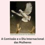 A Comissão e o Dia Internacional das Mulheres