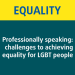 Novo Relatório da FRA sobre os Desafios à Igualdade para Pessoas LGBT