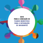 Integração de Imigrantes - Ferramentas para Apoio à Sustentabilidade das Políticas Locais