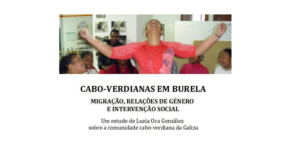 Intervenção «O Mito da Integração das Cabo-Verdianas entre 1978 e 2008 no Município de Burle, na Galiza» (20 abr., Lisboa)