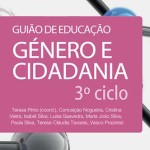 Reedição do Guião de Educação Género e Cidadania: 3.º Ciclo