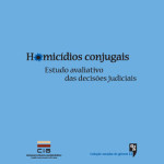 Apresentação da Publicação «Homicídios Conjugais: Estudo Avaliativo das Decisões Judiciais» (14 jun., Porto)