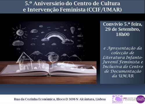 5.º Aniversário do Centro de Cultura e Intervenção Feminista (29 set., Lisboa)