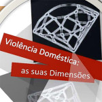 Seminário «Violência Doméstica: as suas Dimensões»