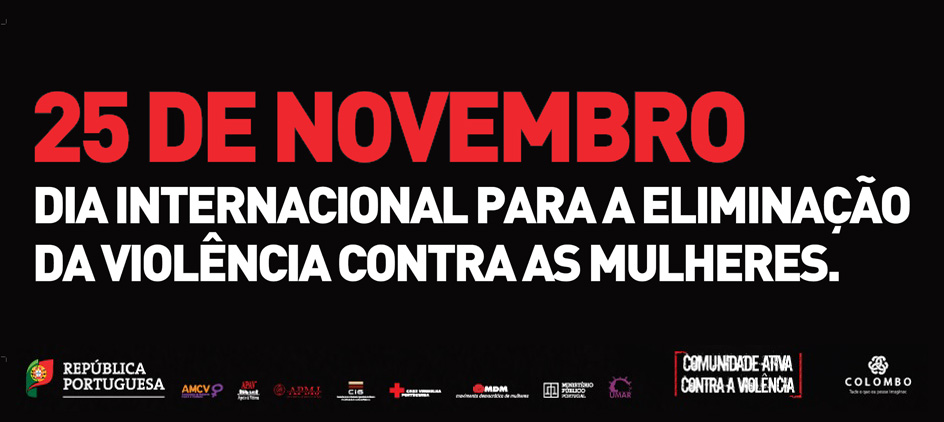 Lançamento da Campanha Nacional «Comunidade Ativa contra a Violência» (24 nov., Lisboa)