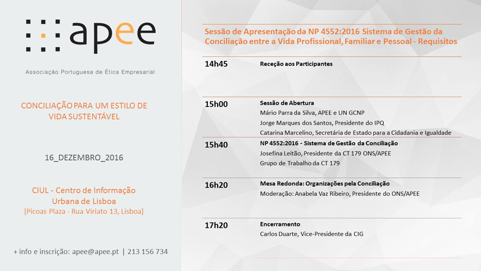 Apresentação da Norma Portuguesa sobre o Sistema de Gestão da Conciliação entre a Vida Profissional, Familiar e Pessoal (16 dez., Lisboa)